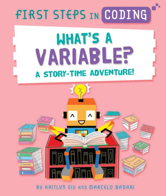 First Steps in Coding: What’s a Variable?