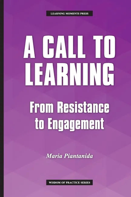 A Call to Learning: From Resistance to Engagement - Paperback