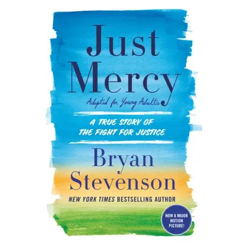 Just Mercy (Adapted for Young Adults): A True Story of the Fight for Justice