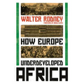 How Europe Underdeveloped Africa