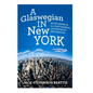 "A Glaswegian in New York.": An informative but light-hearted and humorous exploration. - Paperback