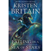 Falling in a Sea of Stars - Hardcover