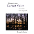 Through the Darkest Valley