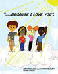 "....Because I Love you." - Paperback