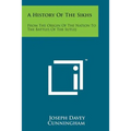 A History of the Sikhs: From the Origin of the Nation to the Battles of the Sutlej