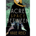 The Sacred Space Between