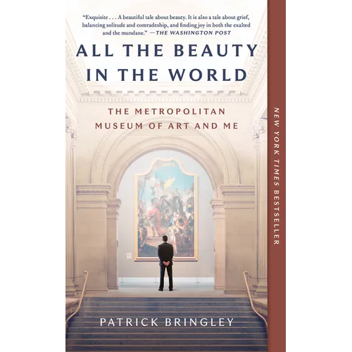 All the Beauty in the World: The Metropolitan Museum of Art and Me