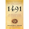1491 (Second Edition): New Revelations of the Americas Before Columbus
