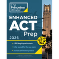 Princeton Review Enhanced ACT Prep, 2026: 4 Practice Tests + Content Review + Strategies