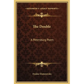 The Double: A Petersburg Poem