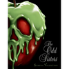 The Odd Sisters: A Tale of the Three Witches