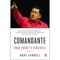 Comandante: Hugo Ch疱ez's Venezuela