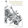 Literary History and Avant-Garde Poetics in the Antipodes: Languages of Invention
