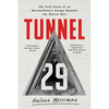 Tunnel 29: The True Story of an Extraordinary Escape Beneath the Berlin Wall - Paperback